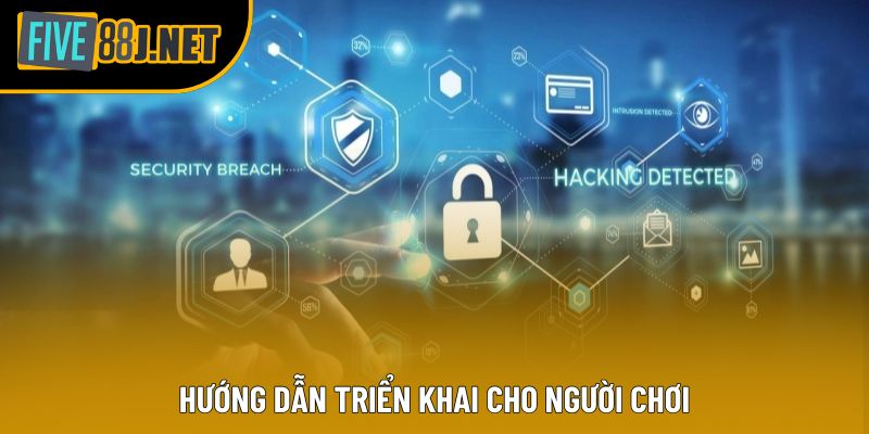 Hướng dẫn triển khai cho người chơi